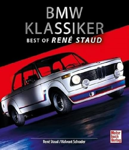 BMW Klassiker: Best of René Staud