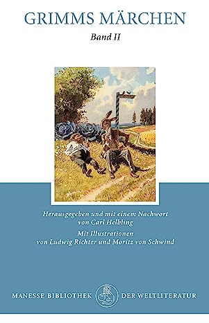 Grimms Kinder- und Hausmärchen, Band 2: Vollständige, textgetreue Ausgabe