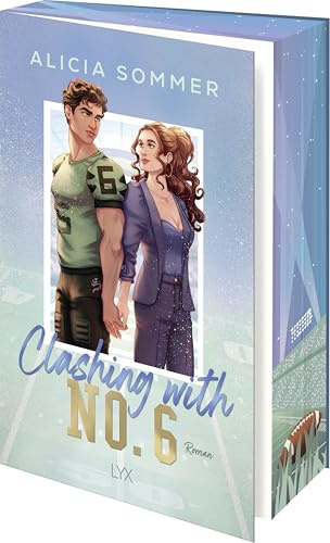 Clashing with No. 6: Mit wunderschönem Farbschnitt in der Erstauflage (L.A. Vipers, Band 3)