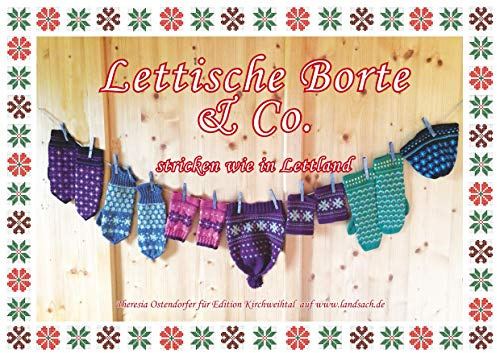 Lettische Borte & Co.: Stricken wie in Lettland (Bayerisch stricken)