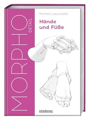 Morpho Detail. Hände und Füße: Zeichnen lernen für Erwachsene. Anatomie von Menschen zeichnen. Realistisch Hand und Fuß zeichnen. Figuren, Hände & Füße malen lernen & Menschen realistisch skizzieren.