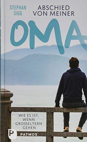 Abschied von meiner Oma: Wie es ist, wenn Großeltern gehen