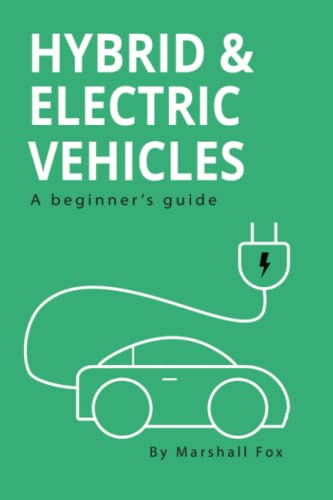Hybrid & Electric Vehicles: A Beginner's Guide