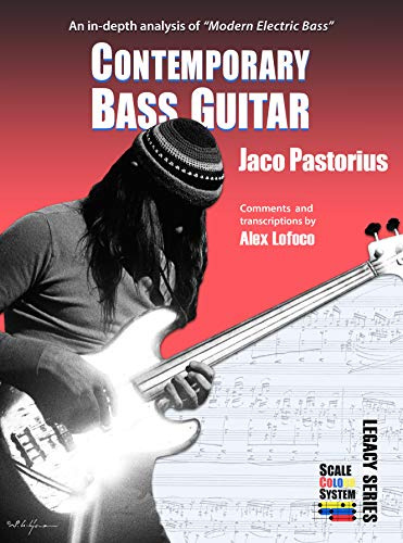 CONTEMPORARY BASS GUITAR, Jaco Pastorius: An in-depth analysis of Modern Electric Bass (Scale Colour System)