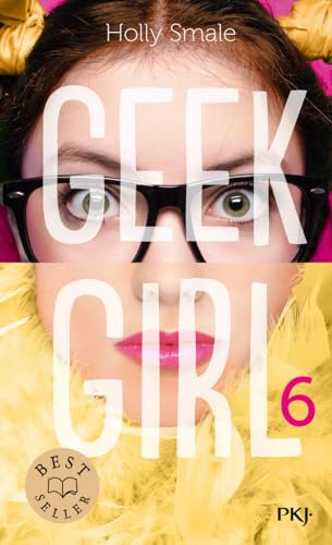 Geek Girl - Tome 6 (6) (Filles)