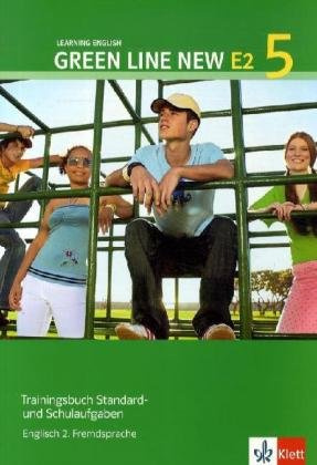 Green Line NEW E2: Trainingsbuch Standard -und Schulaufgaben, Heft mit Audio-CD Band 5: 9. oder 10. Schuljahr
