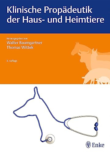Klinische Propädeutik der Haus- und Heimtiere
