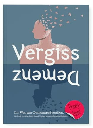 Vergiss Demenz: Ihr Weg zur Demenzprävention
