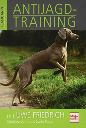 Anti-Jagdtraining mit Uwe Friedrich