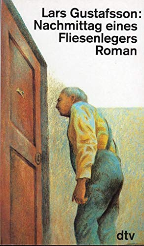Nachmittag eines Fliesenlegers: Roman (dtv Literatur)