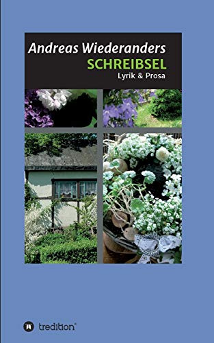 SCHREIBSEL: Lyrik & Prosa