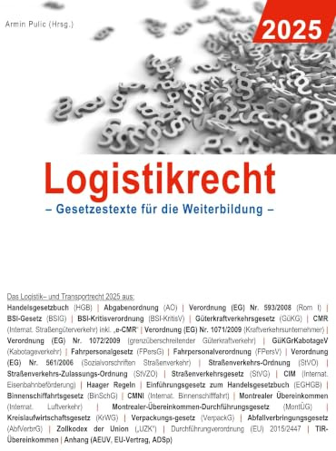 Logistikrecht 2025: Gesetzestexte für die Weiterbildung