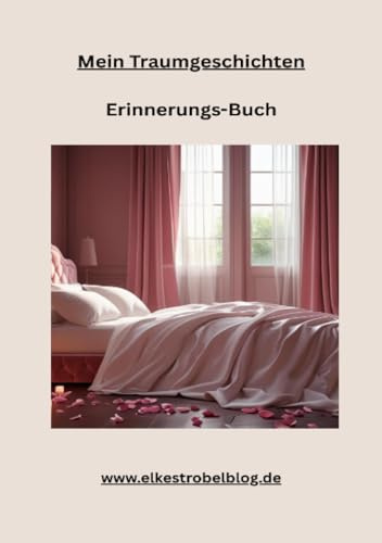 Meine Traumgeschichte: Erinnerungs-Buch