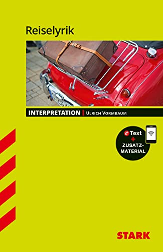STARK Reiselyrik - Deutsch - Interpretationen: Mit Online-Zugang