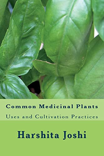 Common Medicinal Plants: Uses and Cultivation Practices: 1