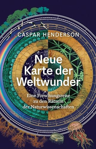 Neue Karte der Weltwunder: Eine Forschungsreise zu den Rätseln der Naturwissenschaften