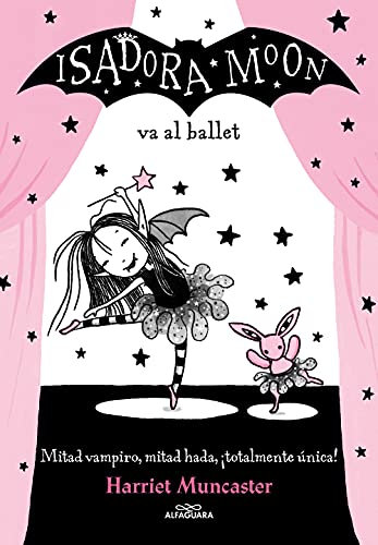 Isadora Moon va al ballet / Isadora Moon Goes to the Ballet: ¡Un libro con destellos mágicos en la cubierta!: 4