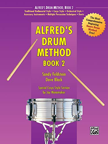 Alfred's Drum Method, Book 2: The Most Comprehensive Beginning Snare Drum Method Ever!