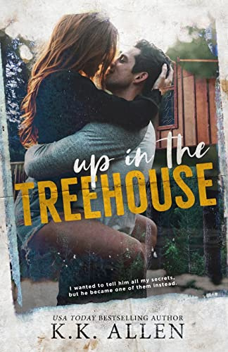 Up in the Treehouse: a New Adult Romance Novel (BelleCurve)