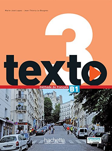 TEXTO 3 ALUMNO + DVD: Livre de l'eleve B1 + DVD-Rom + manuel numerique: Vol. 3 (SIN COLECCION)