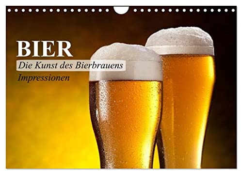 Bier. Die Kunst des Bierbrauens. Impressionen (Wandkalender 2026 DIN A4 quer), CALVENDO Monatskalender: Lust auf ein leckeres Bier? (CALVENDO Kunst)