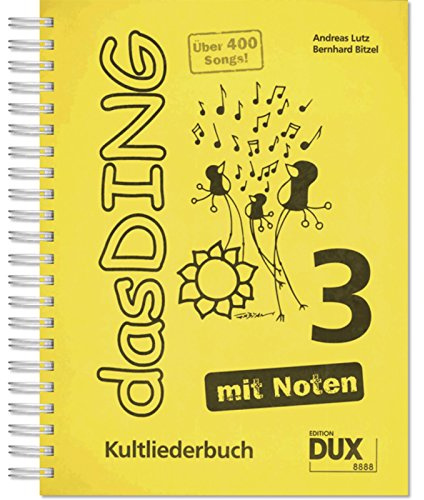 Das Ding 3 mit Noten: Kultliederbuch
