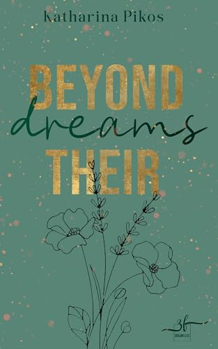 Beyond Their Dreams: Eine Slow-Burn Sports Romance - New Adult Liebesroman