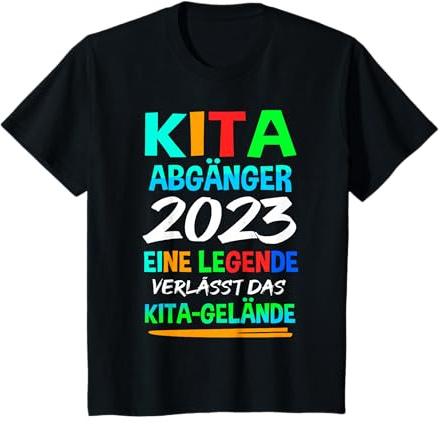 Kita Abgänger 2023 Eine Legende Verlässt Das Kita Gelände T-Shirt