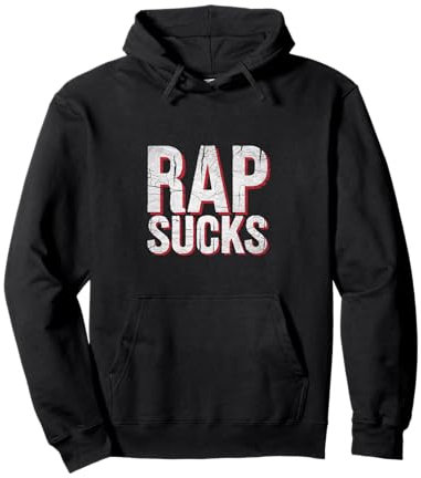 Rap Sucks Opinion anti-musique rap |----- Sweat à Capuche