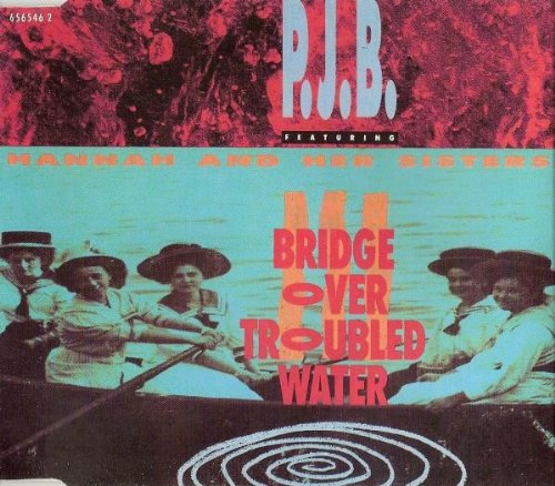 Bridge Over Troubled Water (Golden Gate Mix, 1991, Feat. Hannah & Her Sisters) [Import]