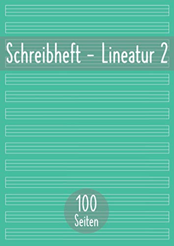 Schreibheft Lineatur 2: Schul-Heft 2. Klasse | 100 Seiten Din A4 liniert | Deutsch Schreiblernheft ohne Rand