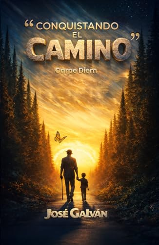 Conquistando El Camino: Carpe Diem
