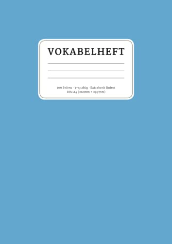 Vokabelheft: DIN A4 linierte Seiten MIT 3 Spalten. Platz für 3000 Wörter und Ihre Definitionen. Lernen Sie Englisch, Französisch, Latein, Medizin Terminologie und mehr. A-Z Alphabet Buchstaben Index
