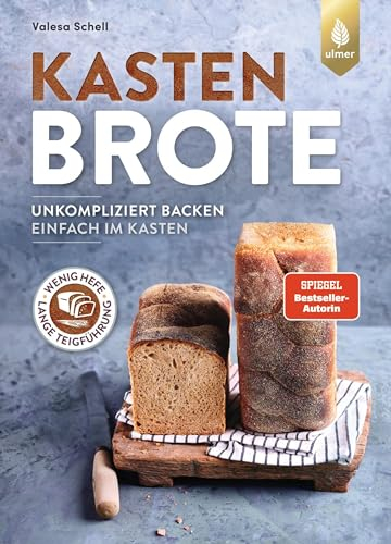 Kastenbrote: Spiegel-Bestseller-Autorin. Unkompliziert backen - einfach im Kasten. Wenig Hefe, lange Teigführung