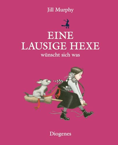 Eine lausige Hexe wünscht sich was (Kinderbücher)
