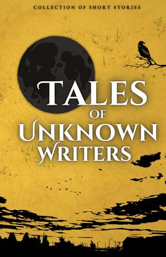 Tales of Unknown Writers