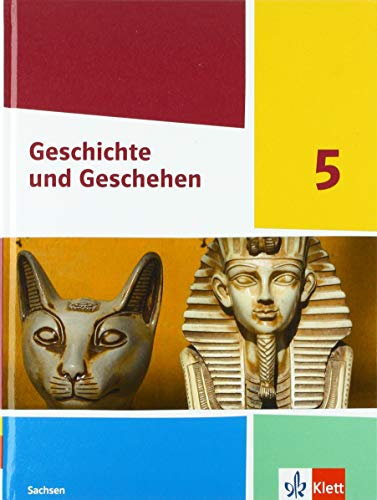 Geschichte und Geschehen 5. Ausgabe Sachsen Gymnasium: Schulbuch Klasse 5 (Geschichte und Geschehen. Ausgabe für Sachsen Gymnasium ab 2020)