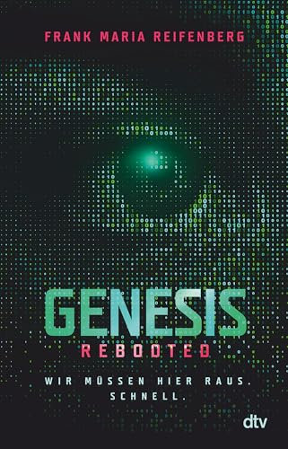 Genesis Rebooted: Ein Experiment, das außer Kontrolle gerät – ein fesselnder Thriller ab 14