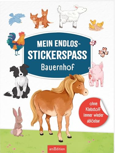 Mein Endlos-Stickerspaß – Bauernhof: Ohne Klebstoff immer wieder ablösbar | Stickern, abziehen, umgestalten | für Kinder ab 3 Jahren