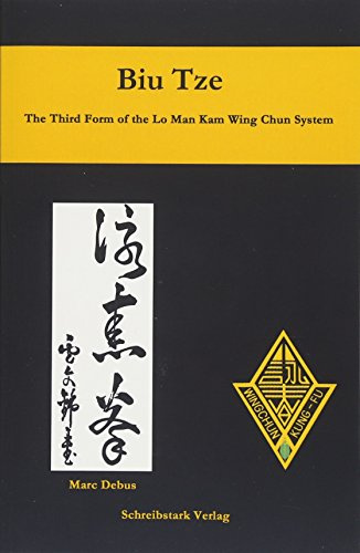 Biu Tze - The Third Form of the Lo Man Kam Wing Chun System