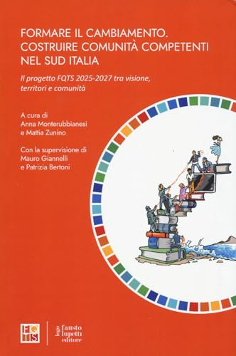 Formare il cambiamento. Costruire comunità competenti nel sud Italia. Il progetto FQTS 2025-2027 tra visione, territori e comunità