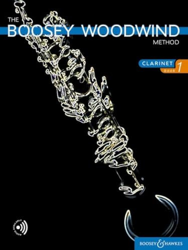 The Boosey Woodwind Method Clarinet: Vol.1. Klarinette. Ausgabe mit 2 CDs.: Clarinet in B, Book 1 (The Boosey Woodwind and Brass Method)