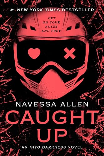 Caught Up (Into Darkness Series)