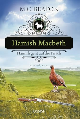 Hamish Macbeth geht auf die Pirsch: Kriminalroman: 2