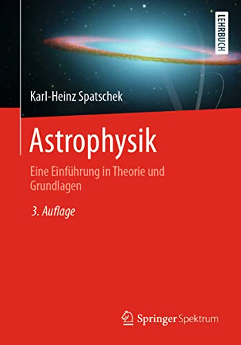 Astrophysik: Eine Einführung in Theorie und Grundlagen