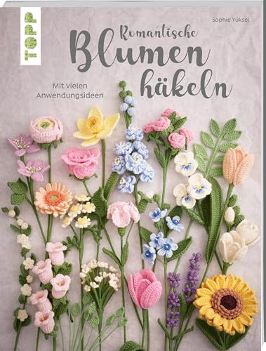 Romantische Blumen häkeln: Mit vielen Anwendungsideen