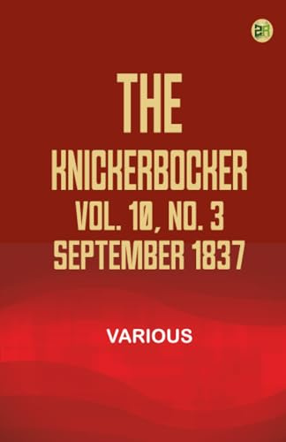 The Knickerbocker Vol. 10 No. 3 September 1837