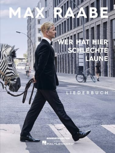 Max Raabe – Wer hat hier schlechte Laune – Klavier / Gesang / Gitarre Noten | Songbook für fortgeschrittene Spieler | Liederbuch mit 13 Songs aus dem Album | Piano Notenbuch für zu Hause
