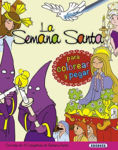 Susaeta - La Semana Santa para colorear y pegar