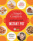 The Simple Comforts Step-by-Step Instant Pot Cookbook: The Easiest and Most Satisfying Comfort Food Ever - With Photographs of Every Step (Step-By-Step Instant Pot Cookbooks)